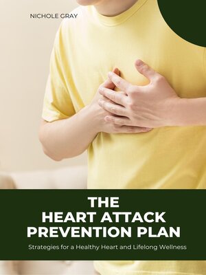 cover image of The Heart Attack Prevention Plan